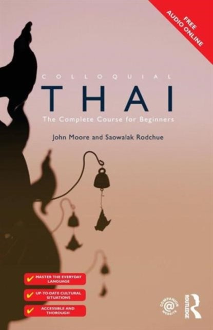 Colloquial Thai, John Moore ; Saowalak Rodchue - Paperback - 9781138950184