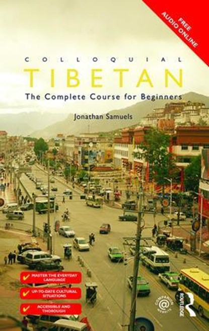 Colloquial Tibetan, SAMUELS,  Jonathan (Heidelberg University, Germany) - Paperback - 9781138950191