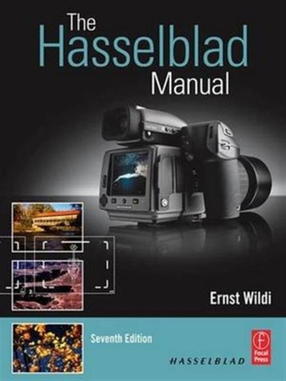 The Hasselblad Manual, Ernst Wildi - Paperback - 9781138958623