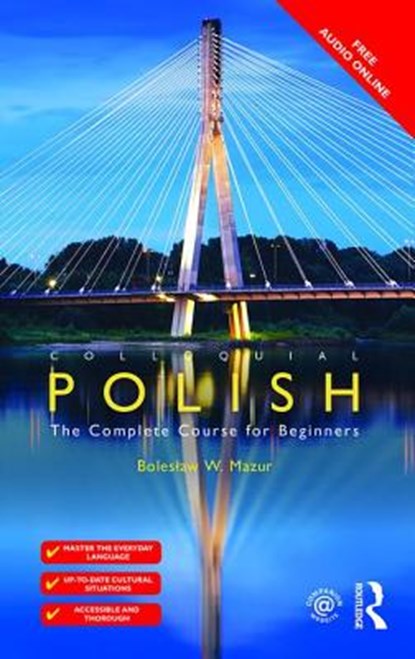 Colloquial Polish, BOLESLAW (FORMERLY AT SSEES,  University of London, UK) Mazur - Paperback - 9781138960107