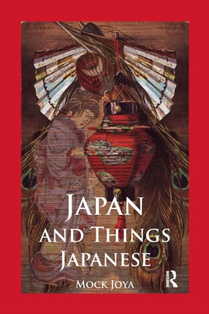 Japan And Things Japanese, Mock Joya - Paperback - 9781138973541
