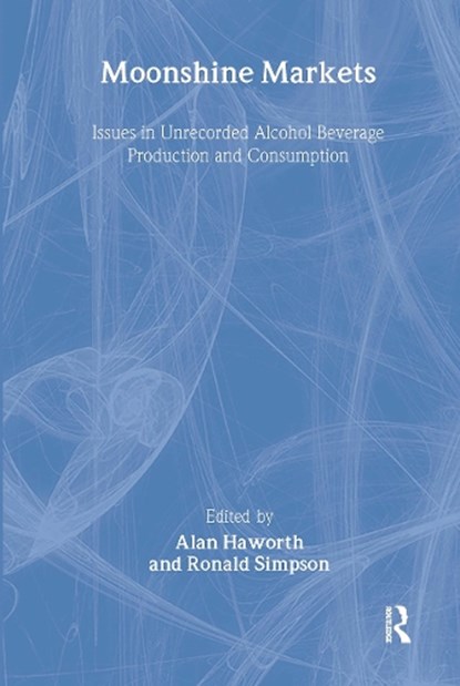Moonshine Markets, Alan Haworth ; Ronald Simpson - Paperback - 9781138976429