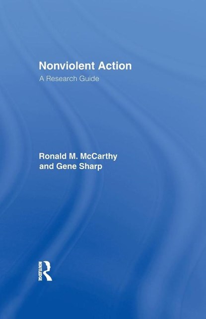 Nonviolent Action, Ronald M. McCarthy ; Gene Sharp ; Brad Bennett - Paperback - 9781138977266