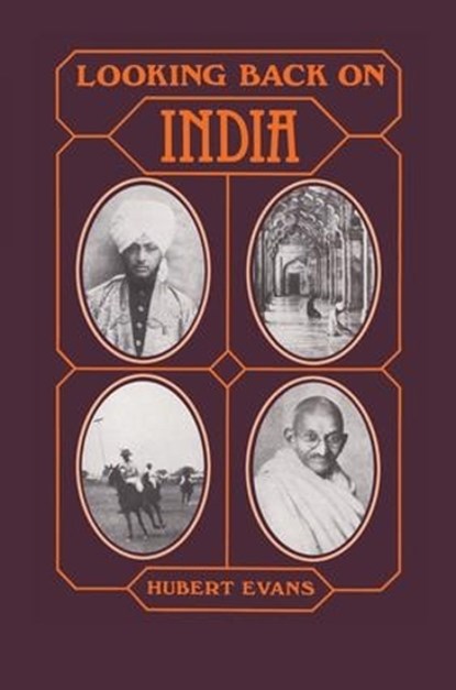 Looking Back on India, Hubert Evans - Paperback - 9781138980051