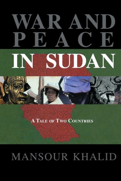 War and Peace In The Sudan, Mansour Khalid - Paperback - 9781138986893