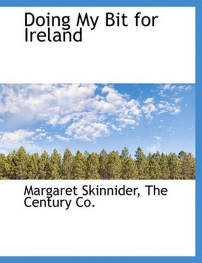Doing My Bit for Ireland, Margaret Skinnider - Overig - 9781140396185