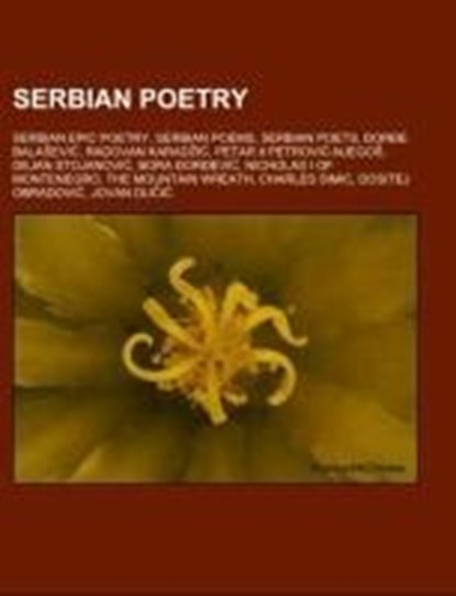 Serbian poetry, Source: Wikipedia - Paperback - 9781158021628