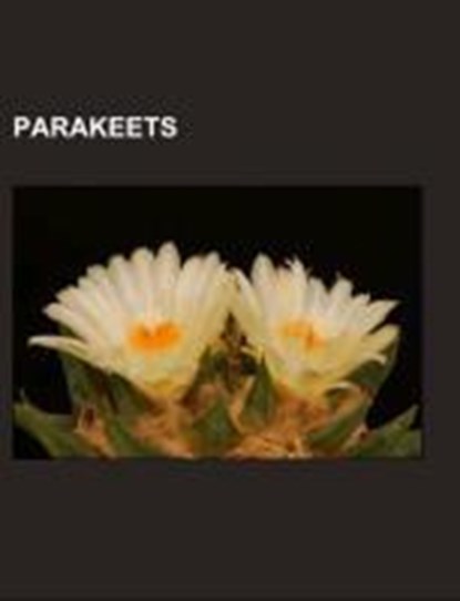 Parakeets, Source: Wikipedia - Paperback - 9781158076673