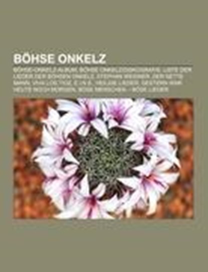 Böhse Onkelz, Books LLC - Paperback - 9781158784769