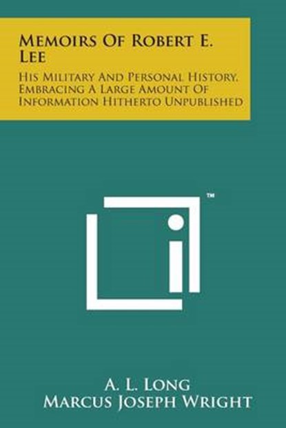 Memoirs of Robert E. Lee, A L Long - Paperback - 9781169981362