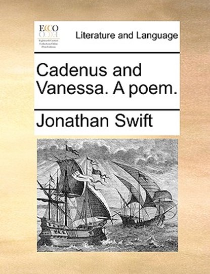 Cadenus and Vanessa. a Poem., Jonathan Swift - Paperback - 9781170350263