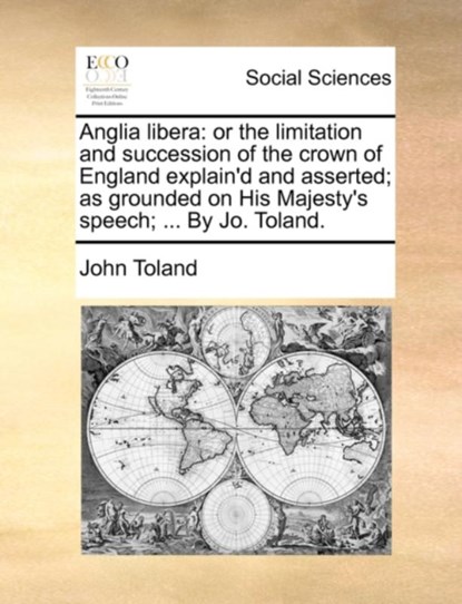 Anglia Libera, John Toland - Paperback - 9781170479056