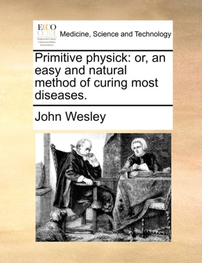 Primitive Physick, John Wesley - Paperback - 9781170561607