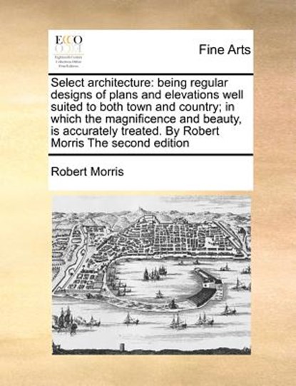 Select Architecture, Robert Morris - Paperback - 9781170810866