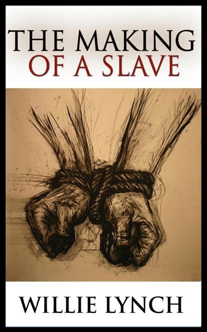 The Making of a Slave, Willie Lynch - Paperback - 9781180562311