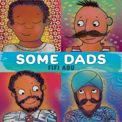 Some Dads, Fifi Abu - Gebonden - 9781223186757