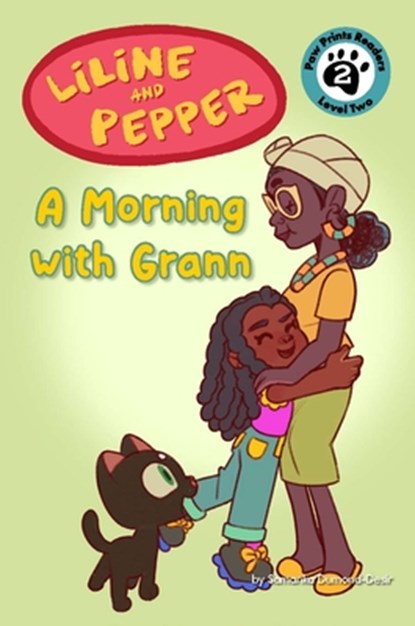 Liline & Pepper: A Morning with Grann, Samanka Dumond - Paperback - 9781223187839