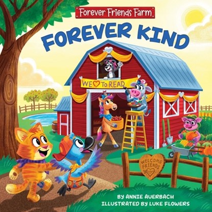 Forever Kind: Forever Friends Farm (Forever Friends Farm, 1), Annie Auerbach - Gebonden - 9781223188591
