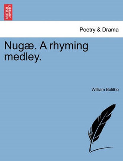 Nug . a Rhyming Medley., William Bolitho - Paperback - 9781241050818