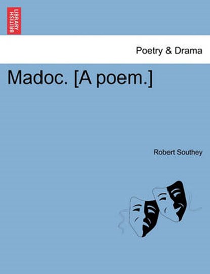 Madoc. [A poem.], Southey, Robert - Paperback - 9781241127220