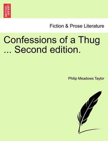 Confessions of a Thug ... Second edition., Taylor, Philip Meadows - Paperback - 9781241226114