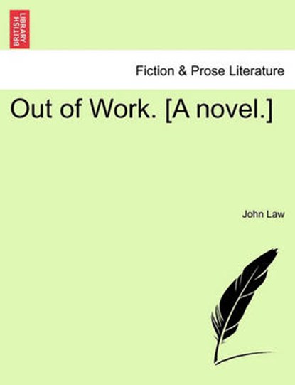 Out of Work. [A novel.], Law, John - Paperback - 9781241395834