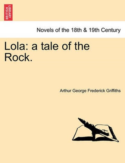 Lola, Arthur George Frederick Griffiths - Overig - 9781241444006