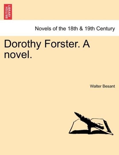 Dorothy Forster. a Novel., Walter Besant - Paperback - 9781241480462