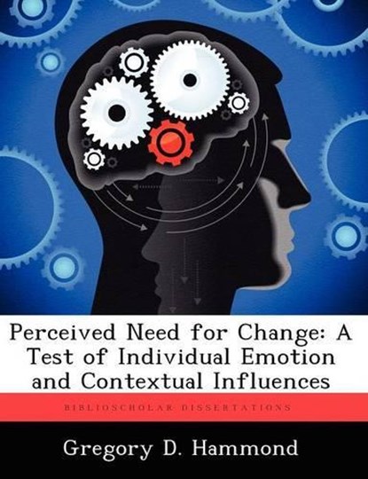 Perceived Need for Change, HAMMOND,  Gregory D - Paperback - 9781249586371