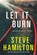 Let It Burn, Steve Hamilton - Paperback - 9781250000095