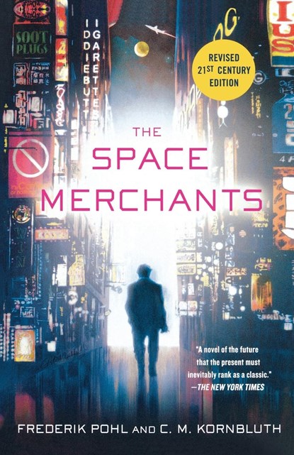 The Space Merchants, FREDERIK,  IV Pohl ; C M Kornbluth - Paperback - 9781250000156