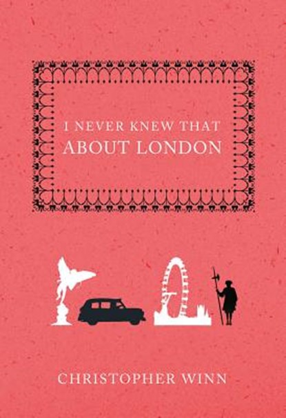 Winn, C: I Never Knew That about London, Christopher Winn - Gebonden - 9781250001511