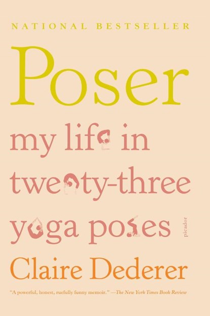 POSER, Claire Dederer - Paperback - 9781250002334