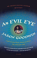 EVIL EYE - Jason Goodwin - 9781250002433