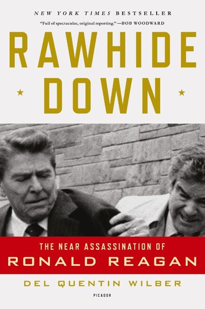 Rawhide Down, Del Quentin Wilber - Paperback - 9781250002549