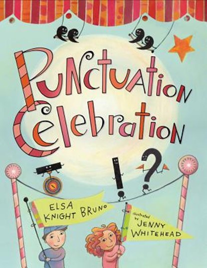 Punctuation Celebration, BRUNO,  Elsa Knight - Paperback - 9781250003355