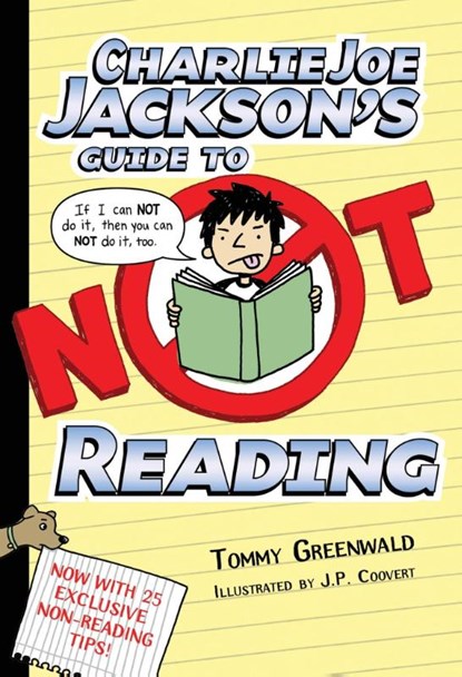 Charlie Joe Jackson's Guide to Not Reading, Tommy Greenwald - Paperback - 9781250003379