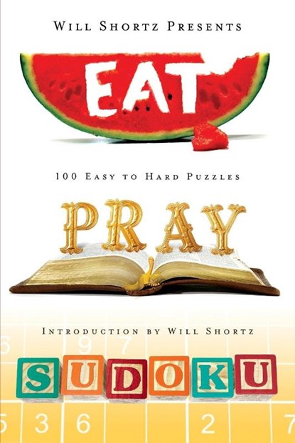 WSP EAT, PRAY, SUDOKU, Will Shortz - Paperback - 9781250003928