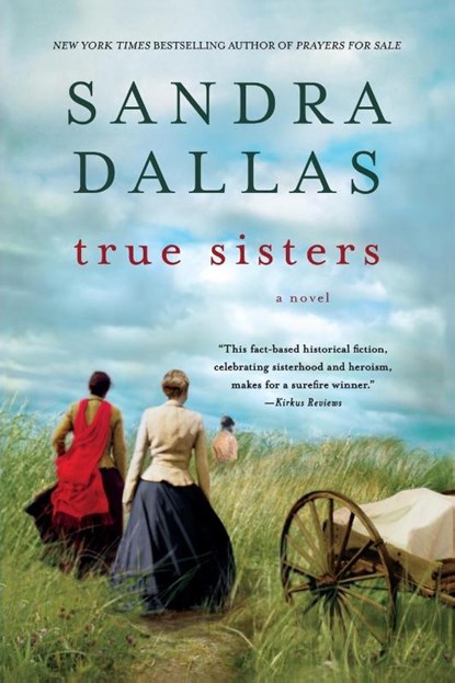 True Sisters, Sandra Dallas - Paperback - 9781250005038
