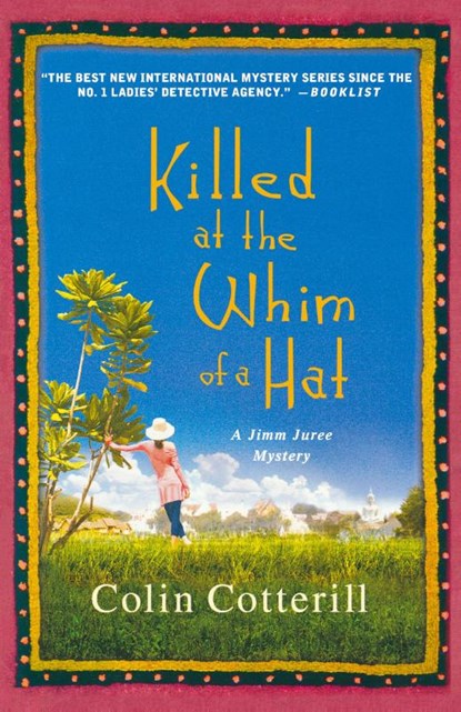 Killed at the Whim of a Hat, Colin Cotterill - Paperback - 9781250008305