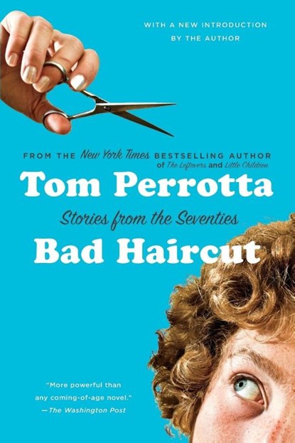 BAD HAIRCUT, Tom Perrotta - Paperback - 9781250010032