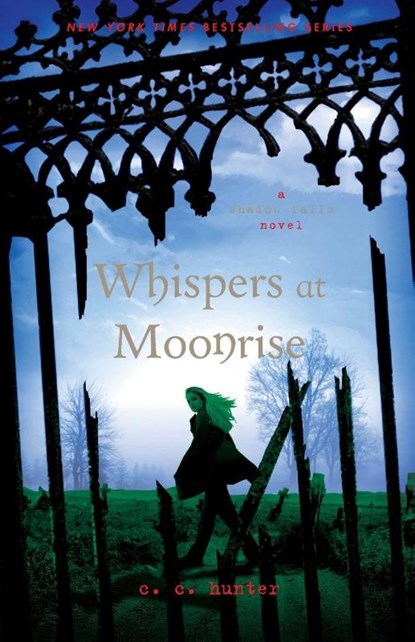 Whispers at Moonrise, C. C. Hunter - Paperback - 9781250011916