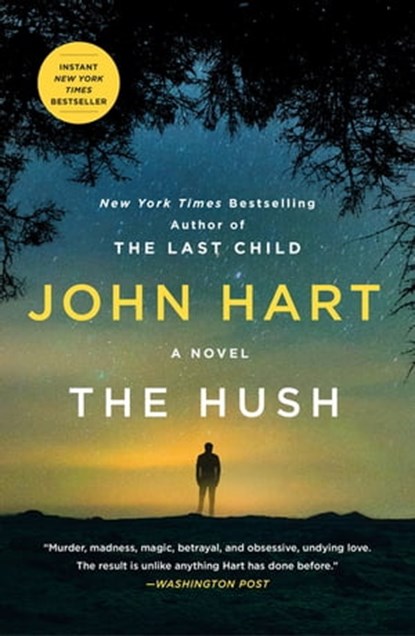 The Hush, John Hart - Ebook - 9781250012296