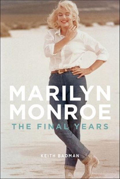 Marilyn Monroe, Keith Badman - Ebook - 9781250012388