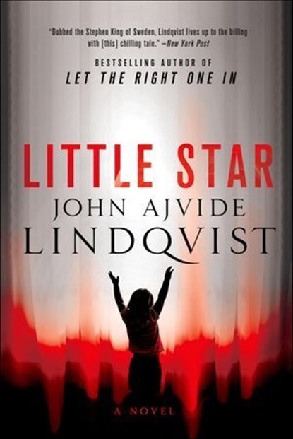Little Star, John Ajvide Lindqvist - Ebook - 9781250012821