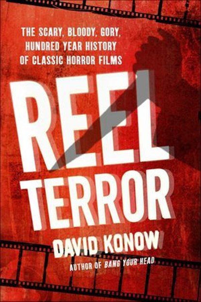 Reel Terror, David Konow - Ebook - 9781250013590