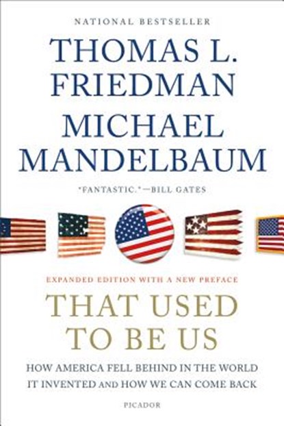 That Used to Be Us, Thomas L. Friedman ; Michael Mandelbaum - Paperback - 9781250013729