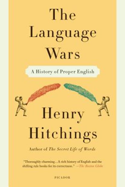 Language Wars, Henry Hitchings - Paperback - 9781250013941