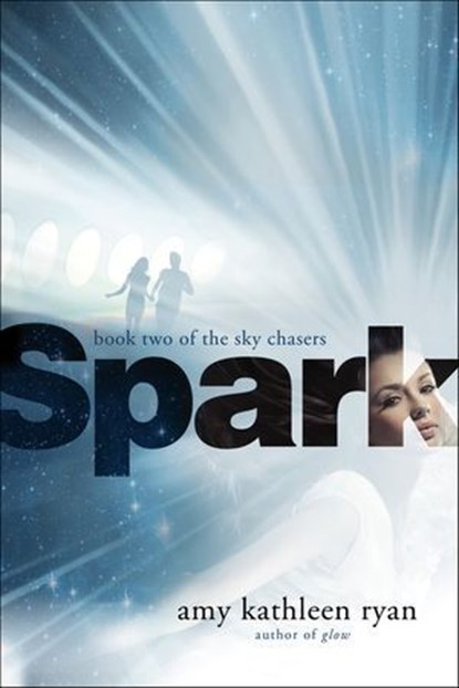 Spark, Amy Kathleen Ryan - Ebook - 9781250014160