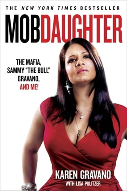 Mob Daughter, Karen Gravano ; Lisa Pulitzer - Ebook - 9781250015204